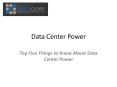 Data Center Power:  Top Five Things to Know About Data Center Power