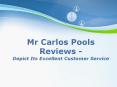 Mr. Carlos Pools Reviews