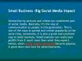 Small Business -Big Social Media Impact | Social media for businesses