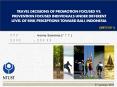 Travel Decisions of Promotion-Focused vs. Prevention Focused individuals under Different Level of Risk Perceptions toward Bali, Indonesia