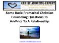 Some Basic Premarital Christian Counseling Questions Prior To