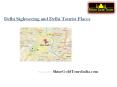 Delhi Sightseeing Tour - City of Ancient Monuments, Beautiful Temples, Parks and Gardens