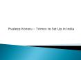 Pradeep Koneru - Trimex to set up Rs 2,250-cr titanium plant in India