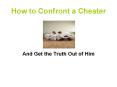 How to Confront a Cheater