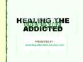 Healing the Addicted