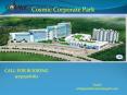 Cosmic Corporate Park Gr.Noida, Noida Expressway