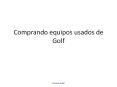 Comprando Equipos Usados de Golf