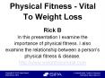 Physical Fitness – Vital To Weight Loss