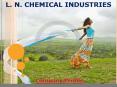 Range of products from L N Chemical Industries.