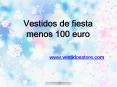 vestidos de fiesta menos 100 euros