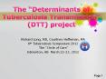 Dr. Richard Long, MD, FRCPC - The Determinants of TB Transmission (DTT) Project