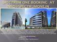 Spectrum One booking at info@spectrumone.in