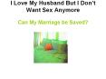I Love My Husband but Don't Want Sex Anymore
