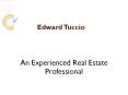 Edward Tuccio Is an Experienced Real Estate Professional