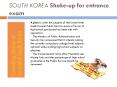 SOUTH KOREA - Shake-up for entrance exam