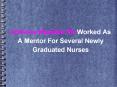 Anthony Mastella RN Worked As A Mentor For Several Newly Graduated Nurses