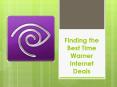 Finding the Best Time Warner Internet Deals