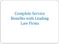 Complete Service Benefits with Leading Law Firms