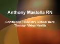 Anthony Mastella RN