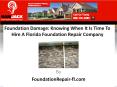 Foundation Damage: Knowing When It Is Time To Hire A Florida Foundation Repair Company