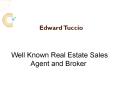 Edward Tuccio – A Well Known Real Estate Sales Agent and Broker