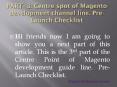 PART- 3: Centre spot of Magento development channel line. Pre-Launch Checklist