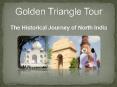 Golden Triangle Tour- The Historical Journey of North India