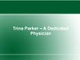Trina Parker – A Dedicated Physician