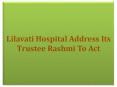 Lilavati Hospital Address Its Trustee Rashmi To Act