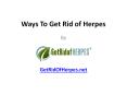 Ways To Get Rid of Herpes