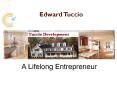 Edward Tuccio Is a Lifelong Entrepreneur