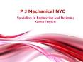 P J Mechanical NYC Specializes In Engineering And Designing Green Projects