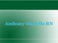 Anthony Mastella RN – A Critical Care Nurse At Virtua Health