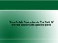 Trina Cofield Specializes In The Field Of Internal Medicine/Hospital Medicine