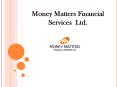 Money Matters | Money Matters Financial Services Ltd