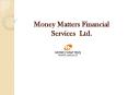 Money Matters Financial Services Ltd | Rajesh Sharma Money Matters