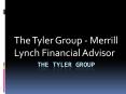 The Tyler Group - Merrill Lynch Financial Advisor