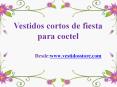 Vestidos cortos de fiesta para coctel