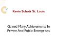 Kevin Schott St. Louis Has Gained Many Achievements In Private And Public Enterprises