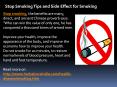 Stop Smoking Tips and Side Effect for Smoking