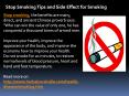 Stop Smoking Tips and Side Effect for Smoking