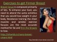 Exercises to get Firmer Breast