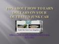 Tips How to Earn Big Cash for Cars and junk Cars