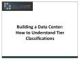 Building a Data Center: How to Understand Tier Classifications