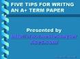 Five Tips for writing an A+ term paper