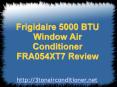 5000 BTU Frigidaire Window Air Conditioner FRA054XT7 Review