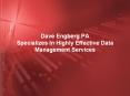 Dave Engberg PA Specializes In Highly Effective Data Management Services