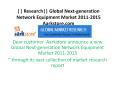 Research Global Next-generation Network Equipment Market 2011-2015 Aarkstore.com