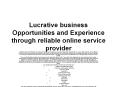 Lucrative business Opportunities and Experience through reliable online service provider