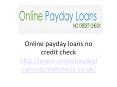 Online payday loans no credit check with no any guarantor